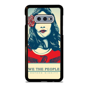 WE THE PEOPLE DEFEND THE DIGNITY Samsung Galaxy S10e Case Cover