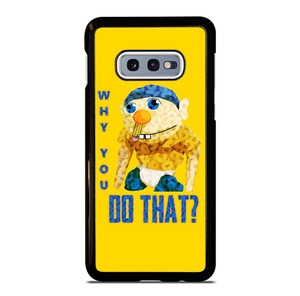 WHY YOU DO THAT SML JEFFY Samsung Galaxy S10e Case Cover