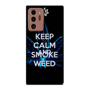 KEEP CALM AND SMOKE WEED Samsung Galaxy Note 20 Ultra Case Cover