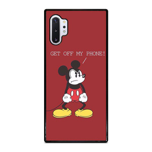 MICKEY MOUSE GET OFF MY PHONE Samsung Galaxy Note 10 Plus Case Cover