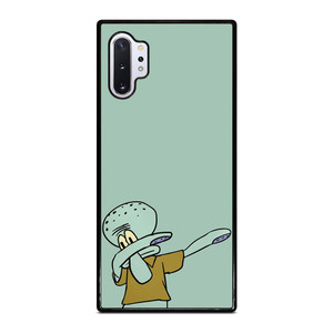 SQUIDWARD DAB Samsung Galaxy Note 10 Plus Case Cover