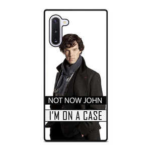NOT NOW JOHN I'M ON A CASE Samsung Galaxy Note 10 Case Cover