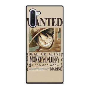 ONE PIECE MONKEY D LUFFY WANTED Samsung Galaxy Note 10 Case Cover
