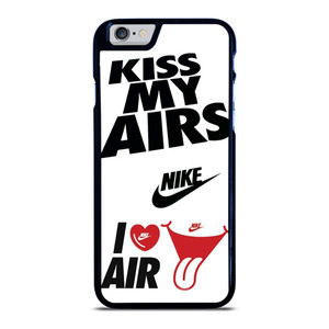 NIKE KISS MY AIRS  iPhone 6 / 6S Case Cover