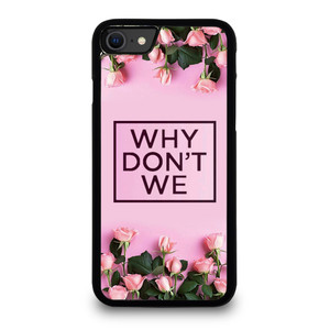 WHY DONT WE PINK FLOWER iPhone SE 2020 Case Cover WHY DONT WE PINK FLOWER iPhone SE 2020 Case Cover