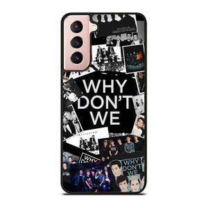 WHY DON'T WE BAND COLLAGE Samsung Galaxy S21 Case Cover WHY DON'T WE BAND COLLAGE Samsung Galaxy S21 Case Cover