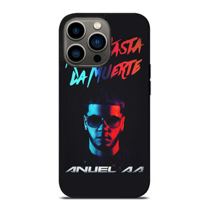 ANUEL AA REAL HASTA LA MUERTE iPhone 13 Pro Case Cover ANUEL AA REAL HASTA LA MUERTE iPhone 13 Pro Case Cover