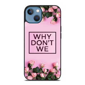 WHY DONT WE PINK FLOWER iPhone 13 Case Cover