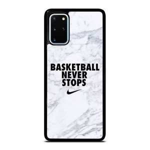 BASKETBALL NEVER STOPS MARBLE Samsung Galaxy S20 Plus Case Cover