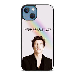 SHAWN MENDES QUOTE iPhone 13 Case Cover