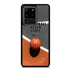 BASKETBALL NEVER STOPS Samsung Galaxy S20 Ultra Case Cover BASKETBALL NEVER STOPS Samsung Galaxy S20 Ultra Case Cover