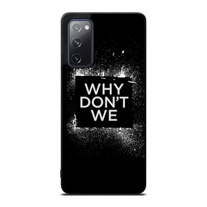 WHY DONT WE GROUP BAND LOGO Samsung Galaxy S20 FE Case Cover WHY DONT WE GROUP BAND LOGO Samsung Galaxy S20 FE Case Cover