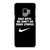 NIKE FANBOY QUOTES Samsung Galaxy S9 Case Cover