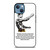 BRUCE LEE QUOTE iPhone 13 Case Cover