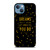 KATE SPADE QUOTE iPhone 13 Case Cover