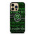 SLYTHERIN QUOTES iPhone 14 Pro Max Case Cover