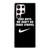 NIKE FANBOY QUOTES Samsung Galaxy S23 Ultra Case Cover