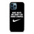 NIKE FANBOY QUOTES iPhone 12 Pro Max Case Cover