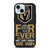 VEGAS GOLDEN KNIGHT FOR EVER NOY WHEN WE WIN iPhone 15 Case Cover