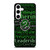 SLYTHERIN QUOTES Samsung Galaxy S24 Case Cover