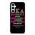 ALPHA KAPPA ALPHA QUOTE Samsung Galaxy S23 FE Case Cover ALPHA KAPPA ALPHA QUOTE Samsung Galaxy S23 FE Case Cover