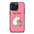 PUSHEEN CAT I LOVE MY MUM iPhone 15 Pro Max Case Cover