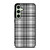 GREY CHECK FABRIC TEXTURES Samsung Galaxy S24 FE Case Cover
