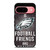 PHILADELPHIA EAGLES FOOTBALL QUOTES Google Pixel 9 Case Cover