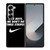 NIKE FANBOY QUOTES Samsung Galaxy Z Fold 6 Case Cover