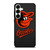 BALTIMORE ORIOLES Samsung Galaxy S25 Plus Case Cover
