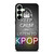 KEEP CALM AND LISTEN KPOP Samsung Galaxy S25 Plus Case Cover