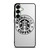 STARBUCKS COFFEE WHITE Samsung Galaxy S25 Plus Case Cover