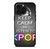 KEEP CALM AND LISTEN KPOP iPhone 16 Pro Max Case Cover