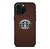 STARBUCKS COFFEE BROWN LOGO iPhone 16 Pro Max Case Cover