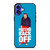 MIRANDA SINGS HATERS BACK OFF iPhone 16 Case Cover