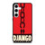 DJANGO UNCHAINED Samsung Galaxy S24 Case Cover