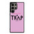 CHAINZ PRETTY GIRLS TRAP Samsung Galaxy S24 Ultra Case Cover