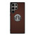 STARBUCKS COFFEE BROWN LOGO Samsung Galaxy S24 Ultra Case Cover