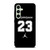 AIR JORDAN 23 BLACK LOGO Samsung Galaxy S24 FE Case Cover