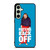MIRANDA SINGS HATERS BACK OFF Samsung Galaxy S24 FE Case Cover