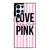 LOVE VICTORIA'S SECRET PINK LOGO Samsung Galaxy S22 Ultra Case Cover
