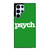 PSYCH Samsung Galaxy S22 Ultra Case Cover