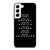 FRIENDS QUOTE Samsung Galaxy S22 Case Cover