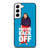 MIRANDA SINGS HATERS BACK OFF Samsung Galaxy S22 Case Cover
