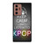KEEP CALM AND LISTEN KPOP Samsung Galaxy Note 20 Ultra Case Cover