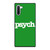 PSYCH Samsung Galaxy Note 10 Case Cover