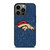 DENVER BRONCOS BROKEN LOGO iPhone 13 Pro Case Cover