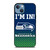 IM IN SEATTLE SEAHAWKS iPhone 13 Case Cover IM IN SEATTLE SEAHAWKS iPhone 13 Case Cover