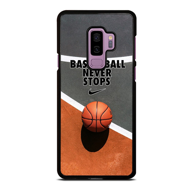 BASKETBALL NEVER STOPS Samsung Galaxy S9 Plus Case Cover
