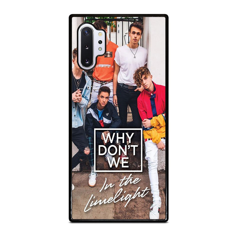 WHY DON'T WE IN THE LIMELIGHT Samsung Galaxy Note 10 Plus Case Cover